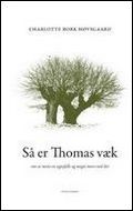 Så er Thomas væk